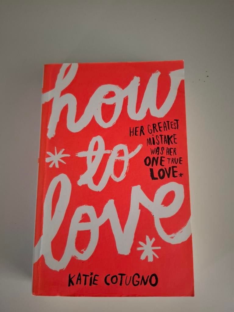 How to Love - Katie Cotugno, Ophalen of Verzenden, Zo goed als nieuw, Katie Cotugno, Wereld overig