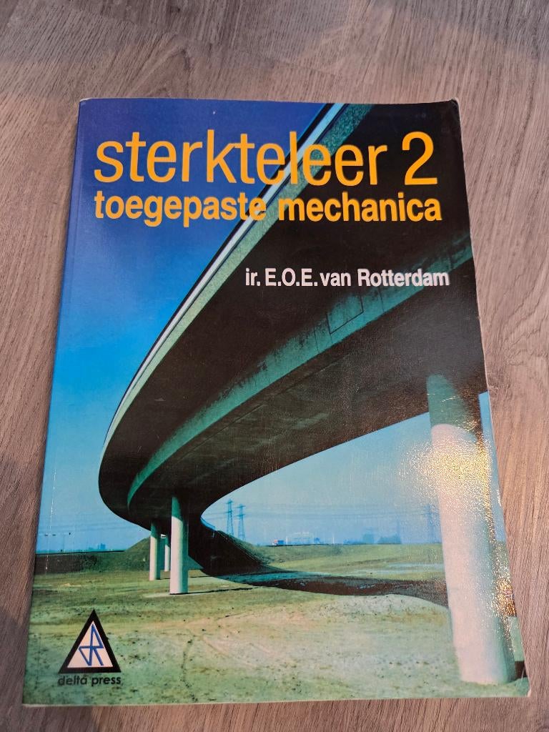 Sterkteleer 2 | Toegepaste Mechanica | E.O.E. van Rotterdam, Ophalen of Verzenden, Van Rotterdam, Beta, WO