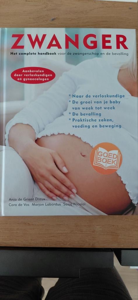 Het complete handboek voor de zwangerschap, Boeken, Ophalen of Verzenden, Zo goed als nieuw, Zwangerschap en Bevalling, Anja de Grient Dreux