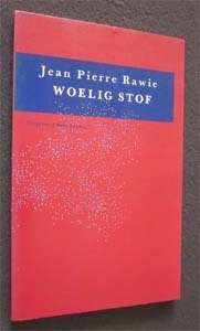Jean Pierre Rawie : Woelig stof, Ophalen of Verzenden, Zo goed als nieuw