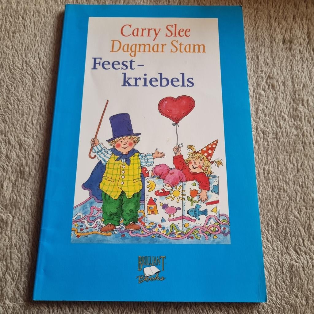 Feest-kriebels - Carry Slee & Dagmar Stam, Boeken, Ophalen of Verzenden, Gelezen, Carry Slee, Dagmar Stam, Fictie algemeen