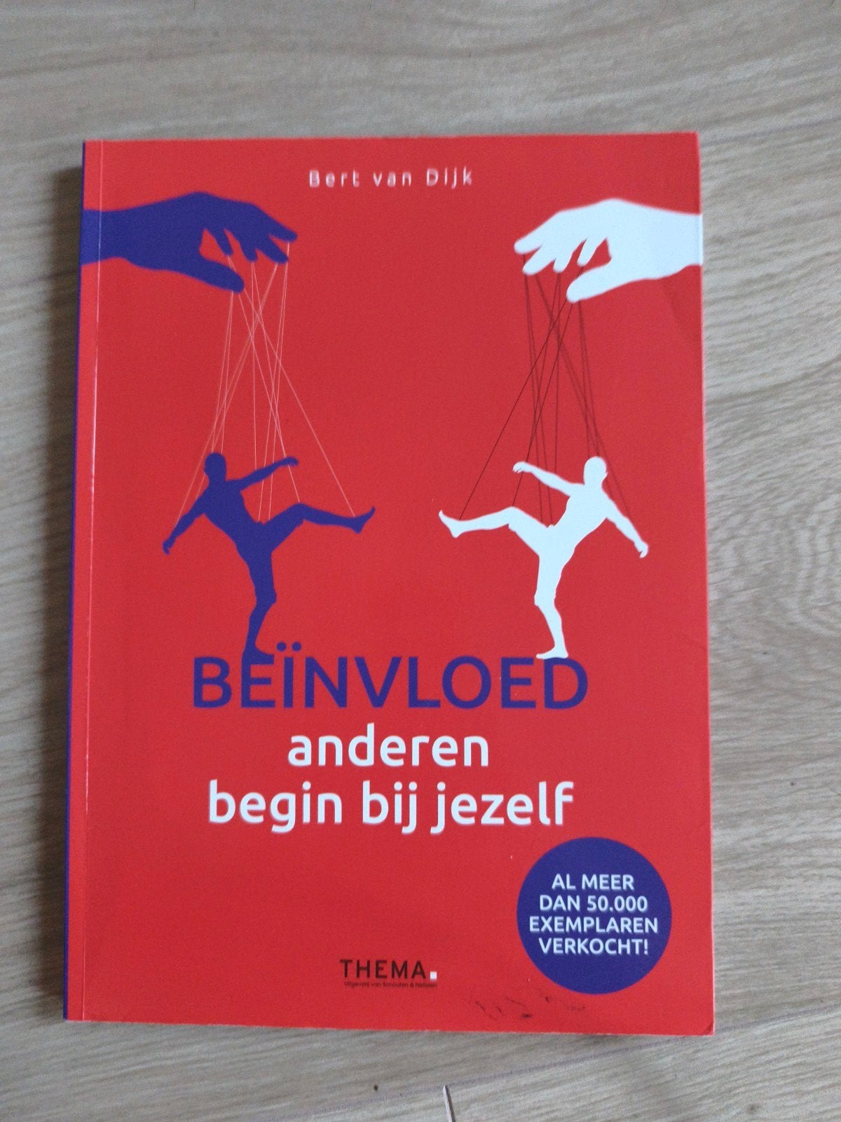 Beïnvloed anderen, begin bij jezelf - Bert van Dijk, Ophalen of Verzenden, Zo goed als nieuw, Bert van Dijk, Nederland