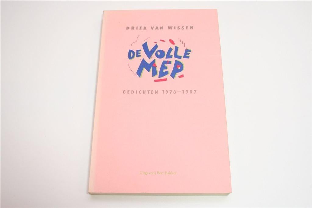 Driek van Wissen — De Volle Mep [Gedichten, Gesigneerd], Ophalen of Verzenden, Gelezen