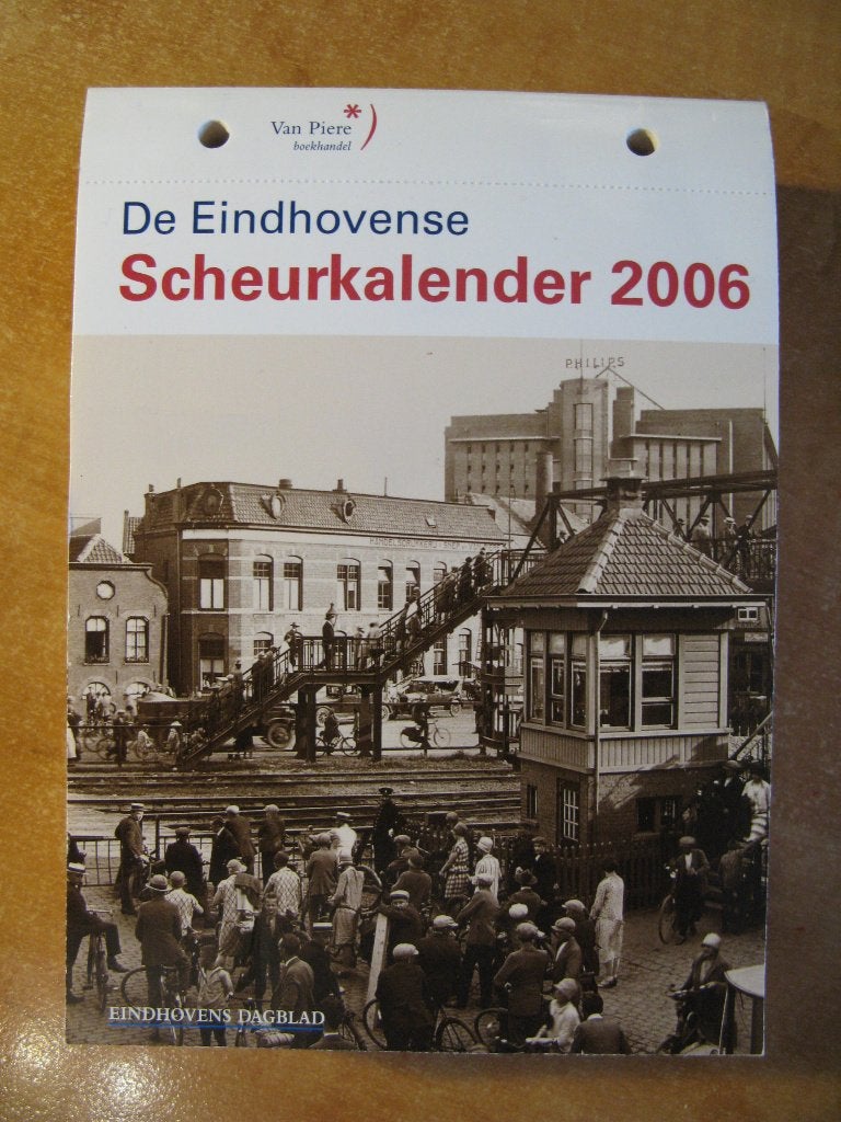De Eindhovense scheurkalender 2006 foto's oud-Eindhoven, Boeken, Ophalen of Verzenden, 20e eeuw of later, Gelezen