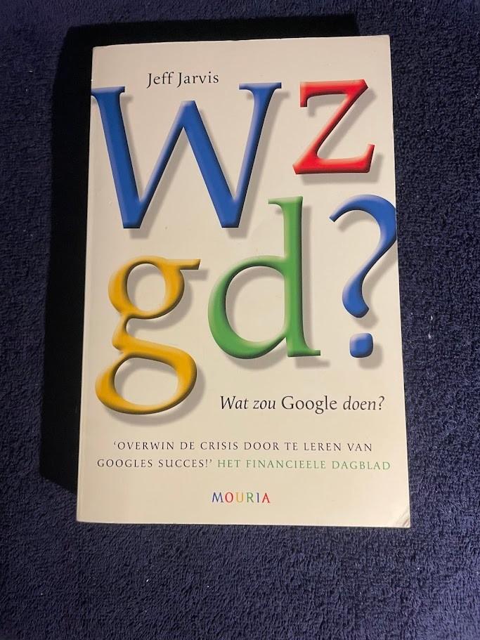 Boek: Wat zou Google doen? WZGD? – Jeff Jarvis., Gelezen, Jeff Jarvis. , Ophalen of Verzenden, Management