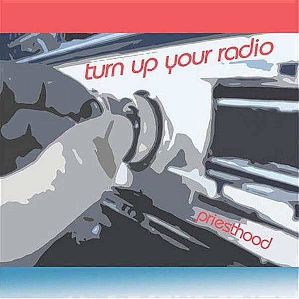 SALE-> CD PRIESTHOOD - Turn Up Your Radio >NIEUW, Verzenden, Nieuw in verpakking, Gospel