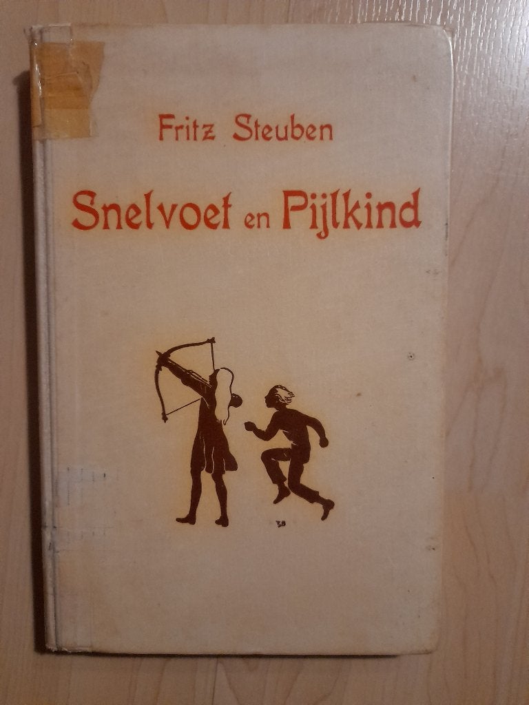 SNELVOET EN PIJLKIND    Fritz Steuben, Ophalen of Verzenden, Gelezen