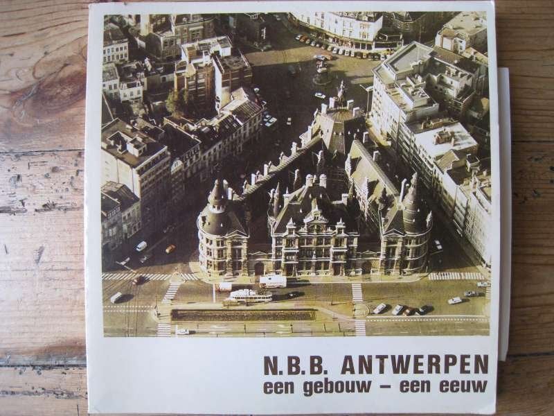 N.B.B. Antwerpen, een gebouw - een eeuw, catalogus, Ophalen of Verzenden, Zo goed als nieuw, Architecten