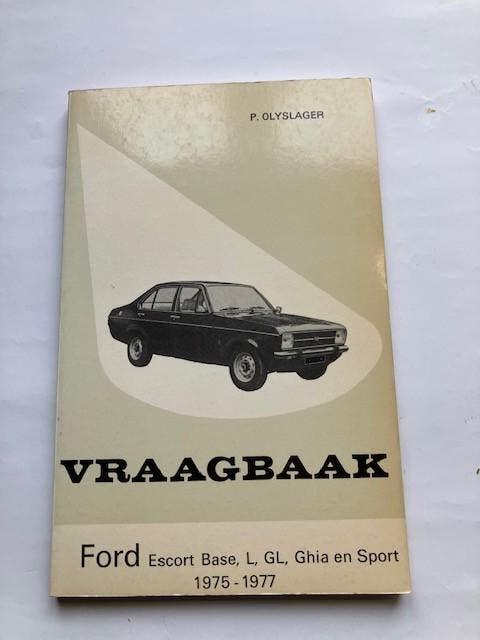 Vraagbaak Ford Escort Base, L, GL,Ghia en Sport   1975 -1977, Ophalen of Verzenden