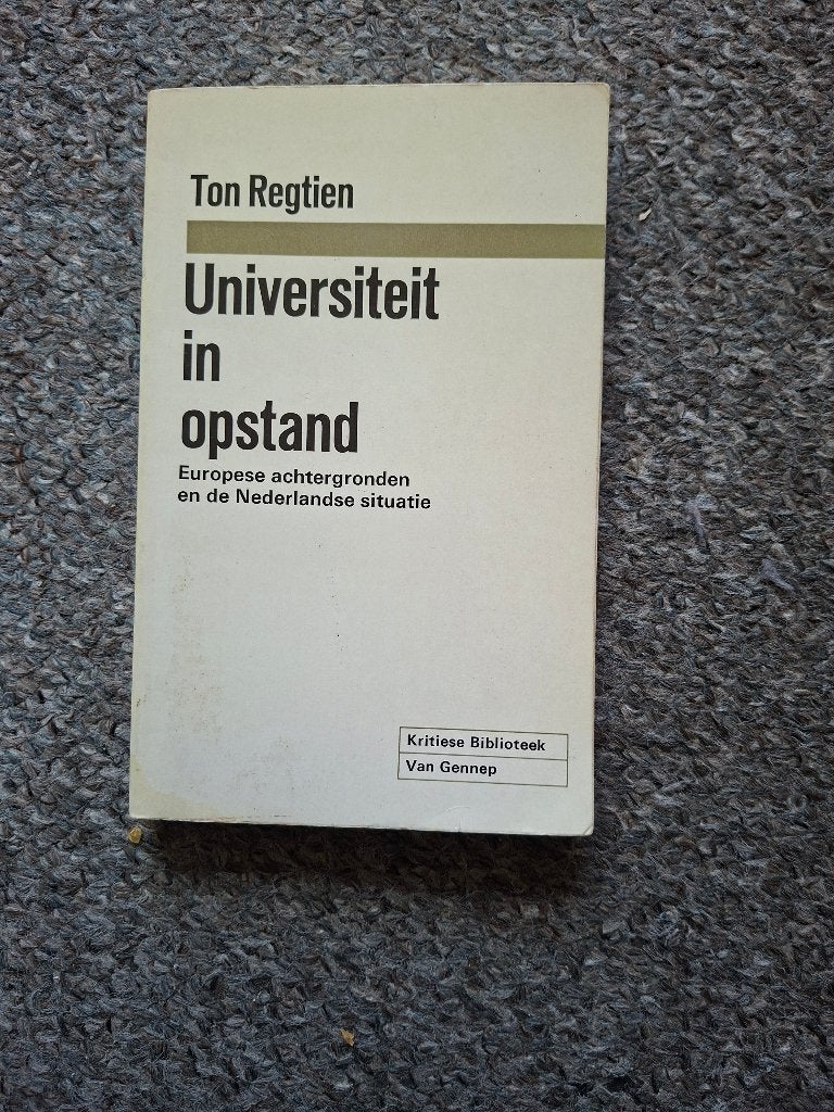 Universiteit in opstand/Ton Regtien/1969, Gelezen, Verzenden, Maatschappij en Samenleving, Nederland