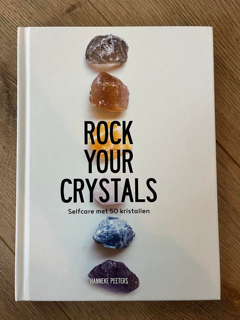 Rock your crystals - Hanneke Peeters, Boeken, Ophalen of Verzenden, Zo goed als nieuw, Spiritualiteit algemeen, Instructieboek