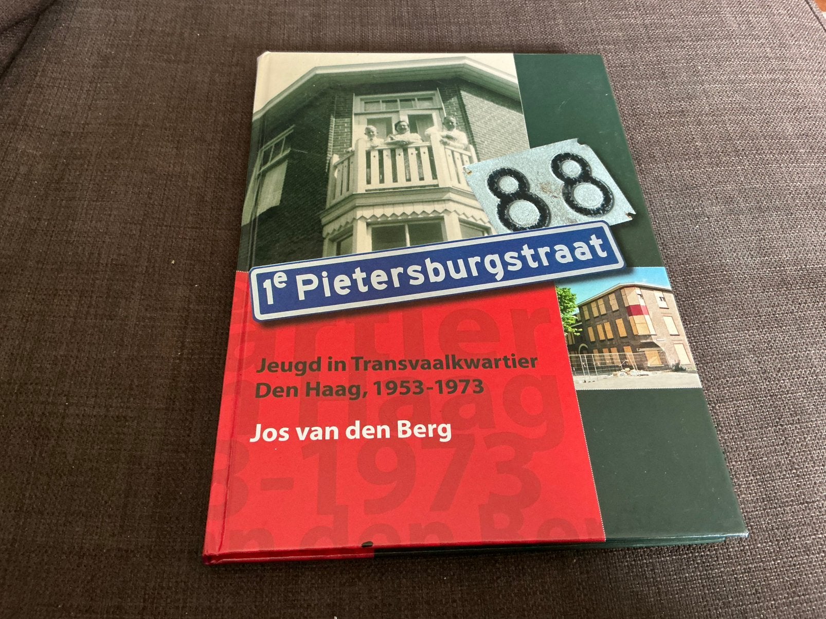Jeugd in Transvaalkwartier Den Haag, 1953-1973 - Jos vd Berg, Ophalen of Verzenden