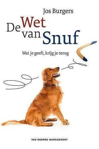 De Wet van Snuf: Wat je geeft, krijg je terug, Ophalen of Verzenden, Jos Burgers, Management, Zo goed als nieuw