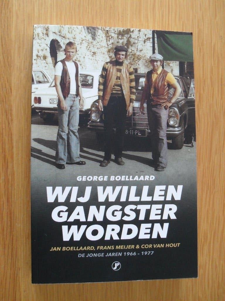 Wij willen gangster worden van George Boellaard, Ophalen of Verzenden, Gelezen