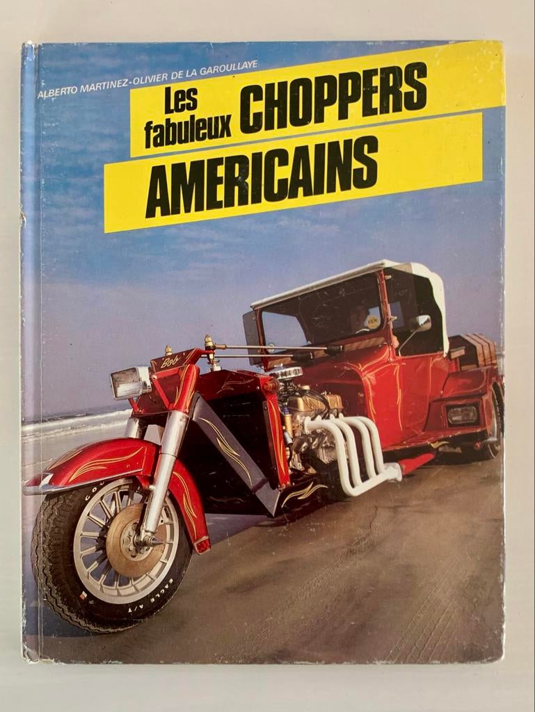 Les Fabuleux Choppers Américains - Motorboek, Ophalen of Verzenden, Gelezen, Algemeen