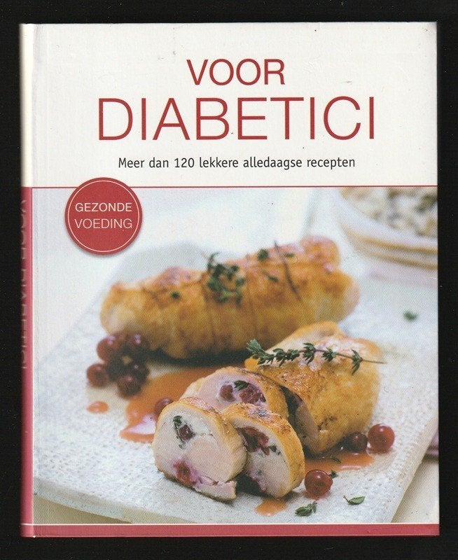 VOOR DIABETICI, meer dan 120 lekkere alledaagse recepten, Ophalen of Verzenden, Nieuw, Dieet en Voeding