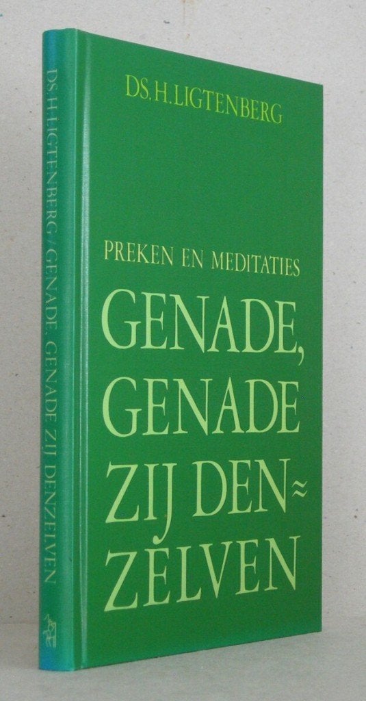 Ds. H. Ligtenberg: Genade, genade zij denzelven., Gelezen, Christendom | Protestants, Ophalen of Verzenden, Ds. H. Ligtenberg
