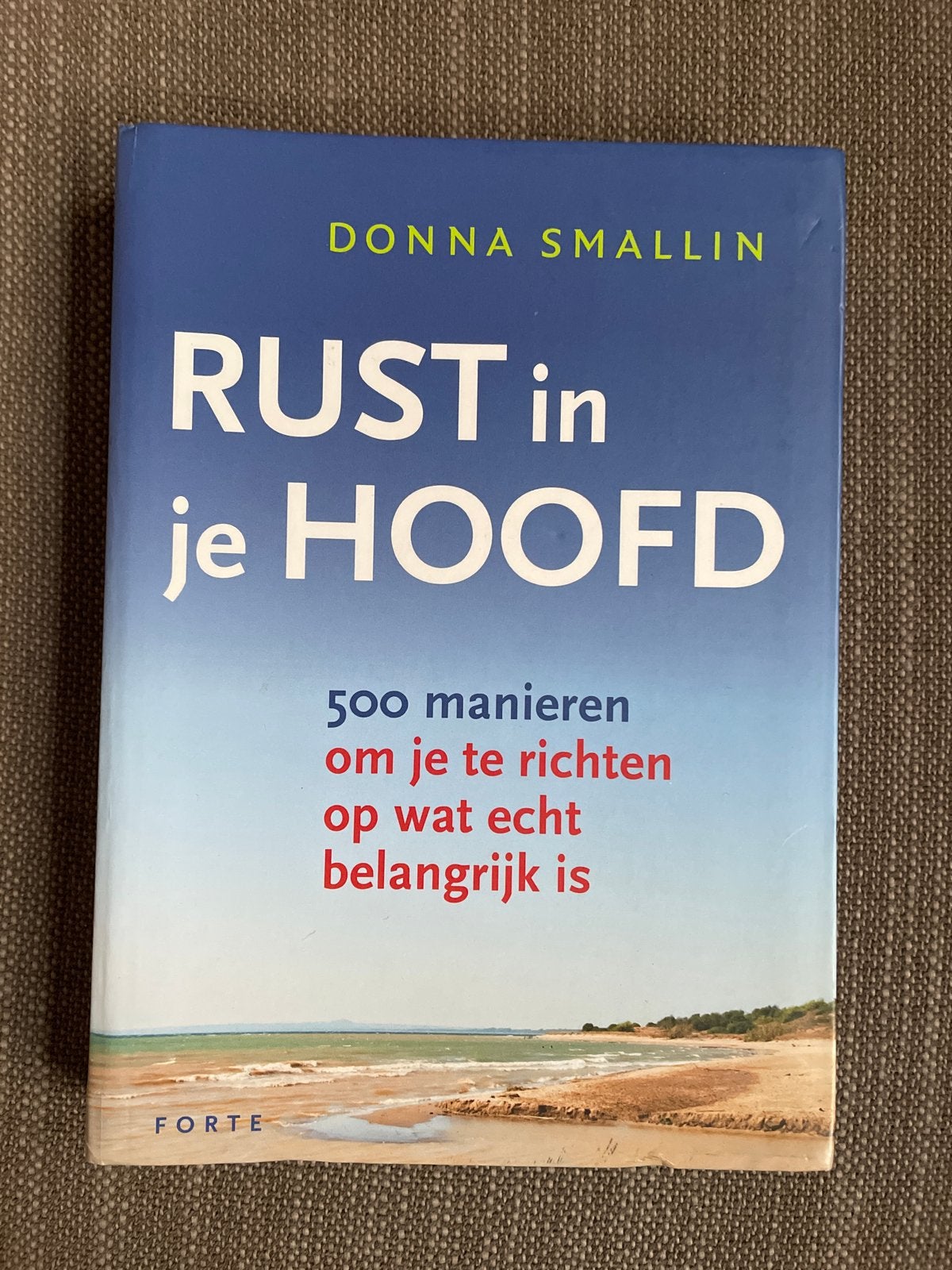 Donna Smallin - Rust in je hoofd, Boeken, Mode, Ophalen of Verzenden, Gelezen, Donna Smallin