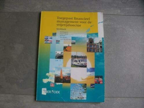 Toegepast Fin. Management voor de Vrijetijdssector (qwe), Boeken, Ophalen of Verzenden, Gamma, Zo goed als nieuw, HBO
