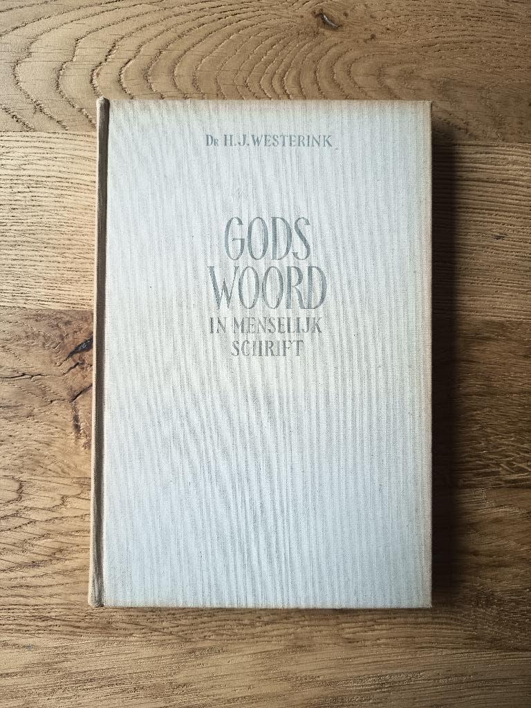 H.J. Westerink - Gods Woord in menselijk schrift., Ophalen of Verzenden, Nieuw, Christendom | Protestants