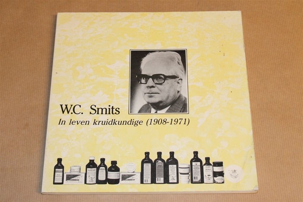 W.C. Smits — In leven kruidkundige, Ophalen of Verzenden, Gelezen