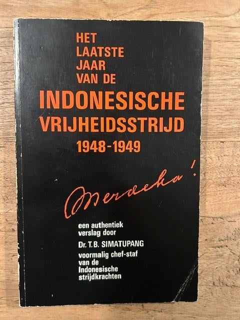 Het laatste jaar van de Indonesische vrijheidsstrijd '48-'49, Ophalen of Verzenden, Dr. T.B. Simatupang, 20e eeuw of later, Gelezen
