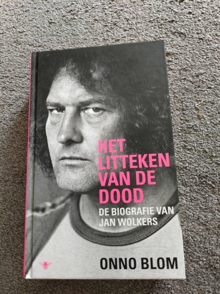 Het Litteken van de Dood - Biografie Jan Wolkers, Ophalen of Verzenden, Zo goed als nieuw, Onno Blom, Kunst en Cultuur