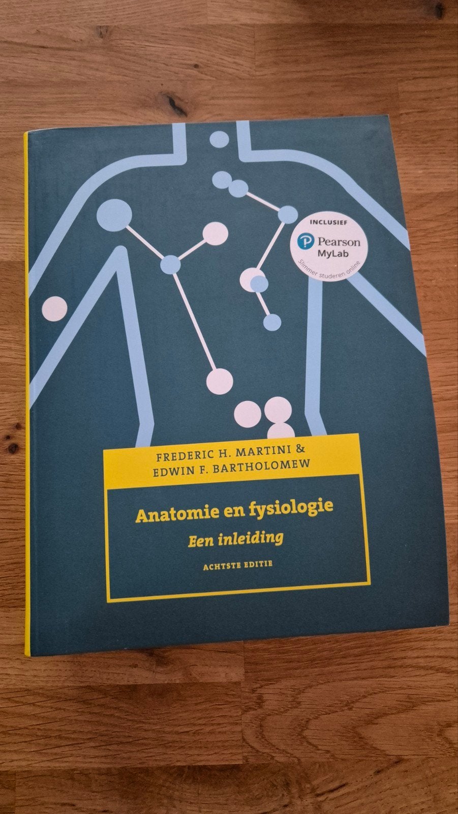 Anatomie en fysiologie, 8e editie met MyLab NL, Boeken, Schoolboeken, Ophalen of Verzenden, Zo goed als nieuw, Frederic H. Martini; Edwin F. Bartholomew