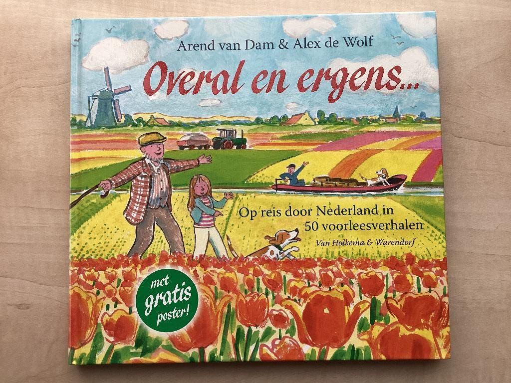 Arend van Dam & Alex de Wolf - Overal en ergens…, Boeken, Ophalen, Fictie algemeen, Zo goed als nieuw, Arend van Dam