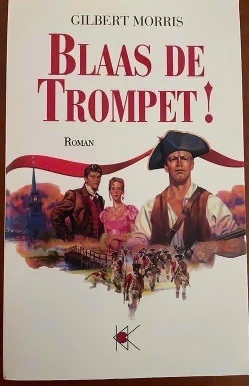 Blaas de trompet van Gilbert Morris, Verzenden, Gelezen