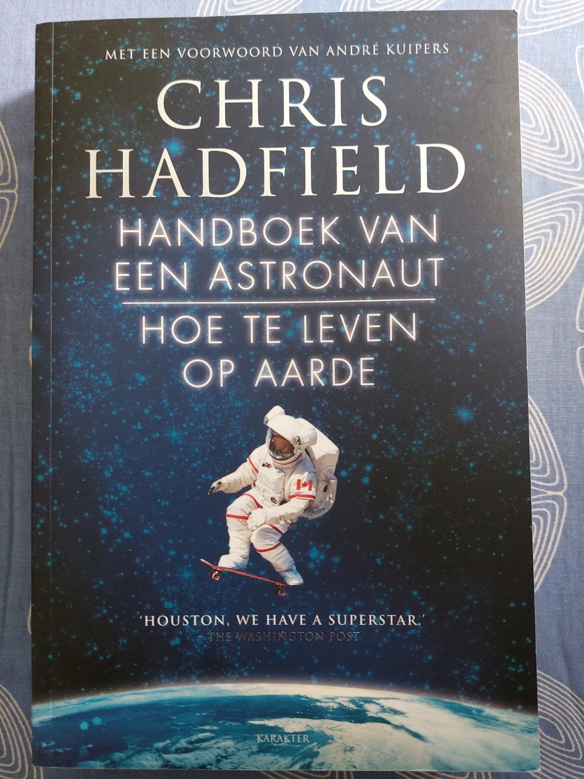 Handboek van een astronaut : hoe te leven op aarde, Ophalen of Verzenden, Zo goed als nieuw, Chris Hadfield