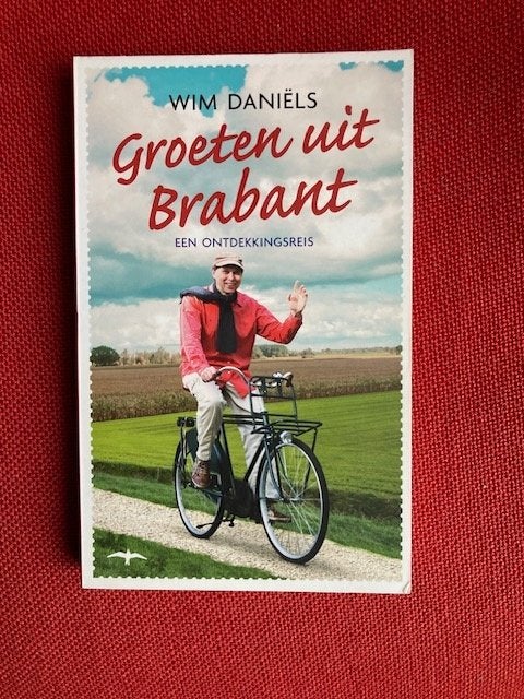 Groeten uit brabant - wim daniels, Ophalen of Verzenden, Zo goed als nieuw, Wim Daniëls