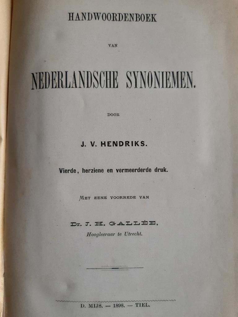 Handwoordenboek Nederlandsche Synoniemen, 1898, € 10,=, Boeken, Woordenboeken, Ophalen of Verzenden, Zo goed als nieuw, J.V. Hendriks