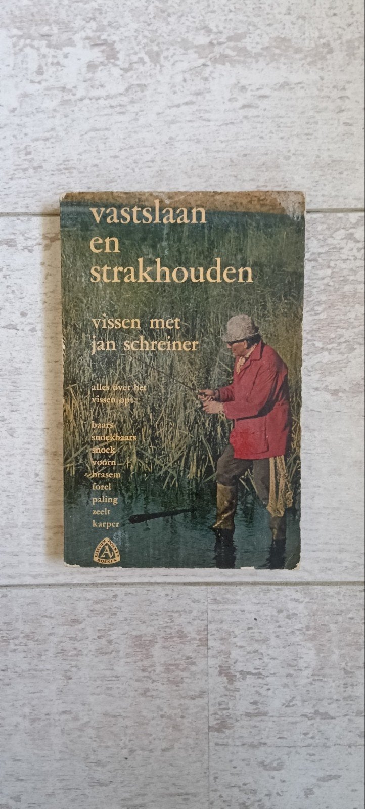 Vastslagen en Strakhouden: Vissen met Jan Schreiner, Ophalen of Verzenden, Gelezen, Overige onderwerpen, Jan Schreiner