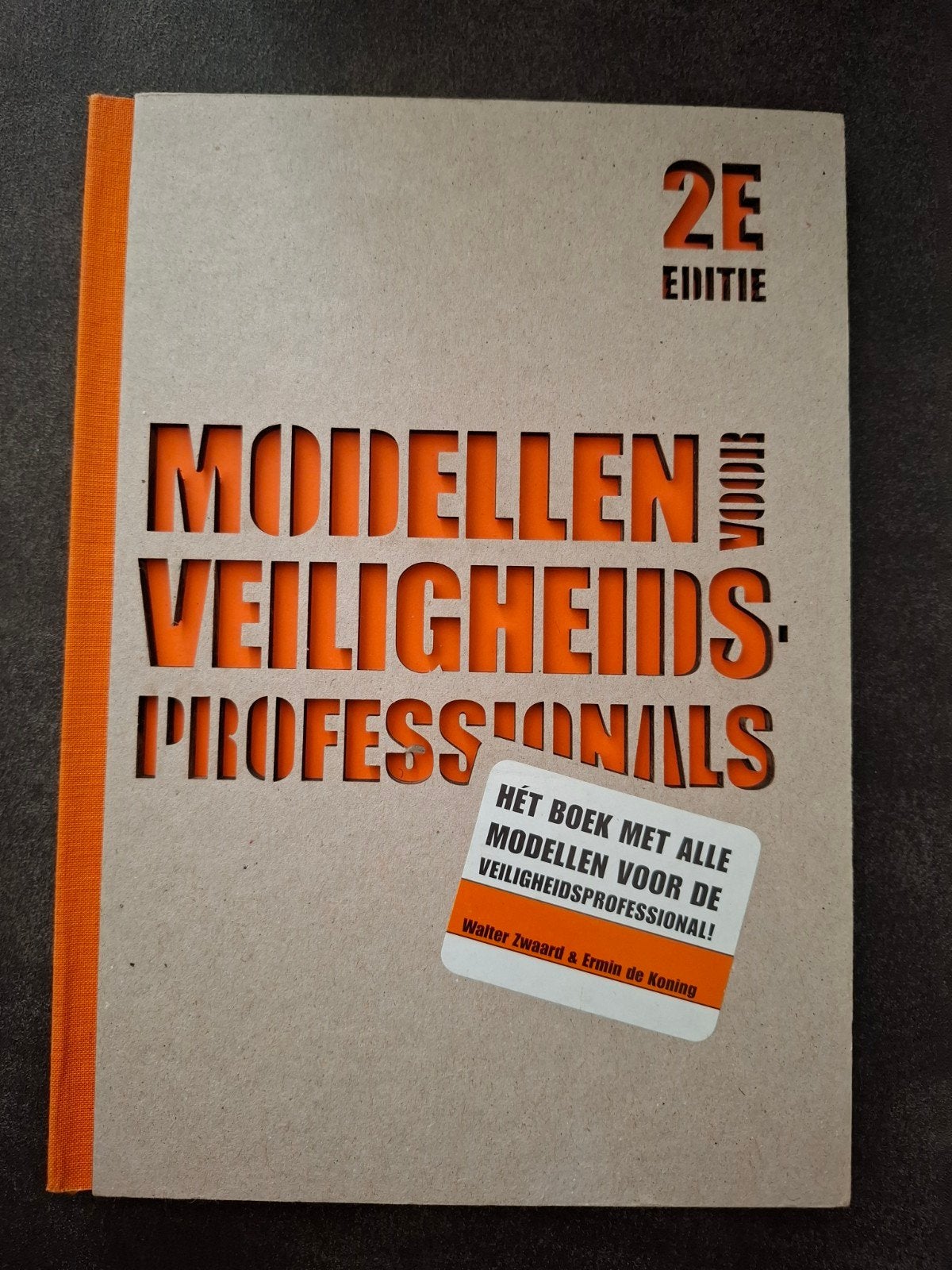 Modellen voor Veiligheidsprofessionals - 2e editie, Zo goed als nieuw, Gamma, Walter Zwaard & Ermin de Koning, HBO