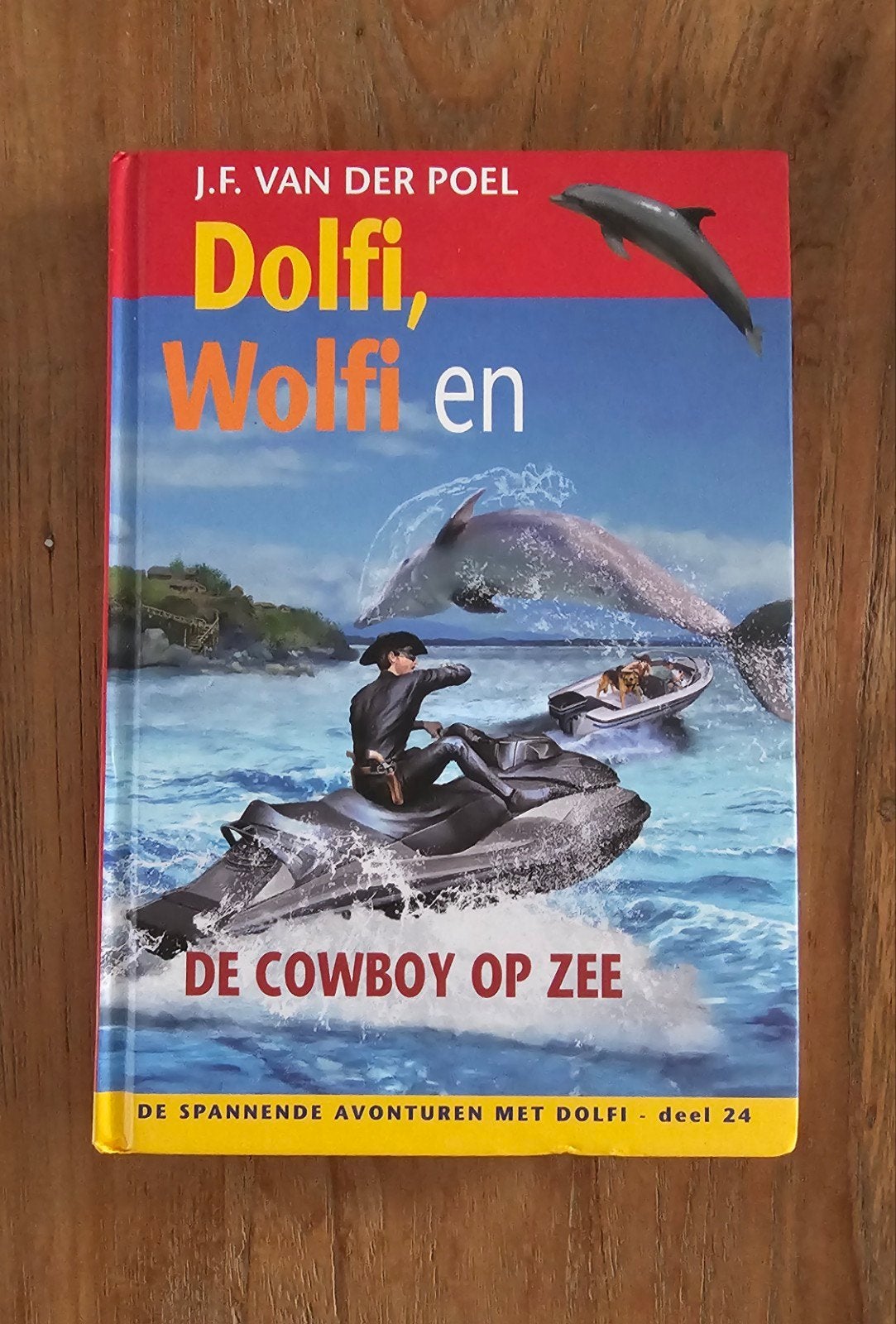 Dolfi en Wolfi en de cowboy op zee - J. F. vd Poel, Europa, Ophalen of Verzenden, Reisgids of -boek, Gelezen