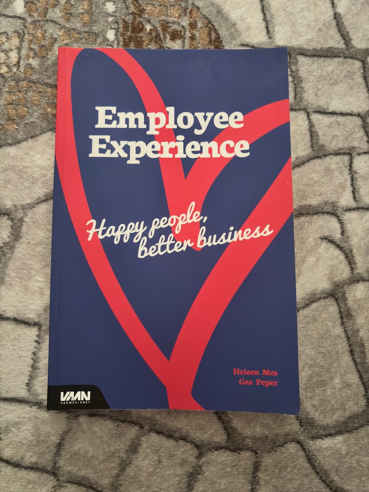 Employee Experience: Happy people, better business, Ophalen of Verzenden, Gamma, Zo goed als nieuw, HBO