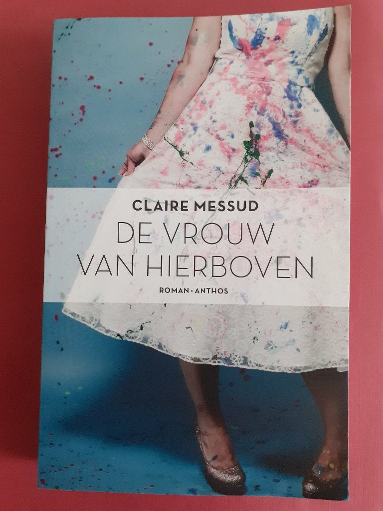 Boek ‘De vrouw van hierboven’ van Claire Messud, Boeken, Romans, Gelezen, Amerika, Ophalen of Verzenden