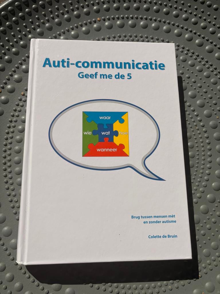 Auti-communicatie: Geef me de 5 - Colette de Bruin, Boeken, Ophalen of Verzenden, Gamma, Zo goed als nieuw, Overige niveaus