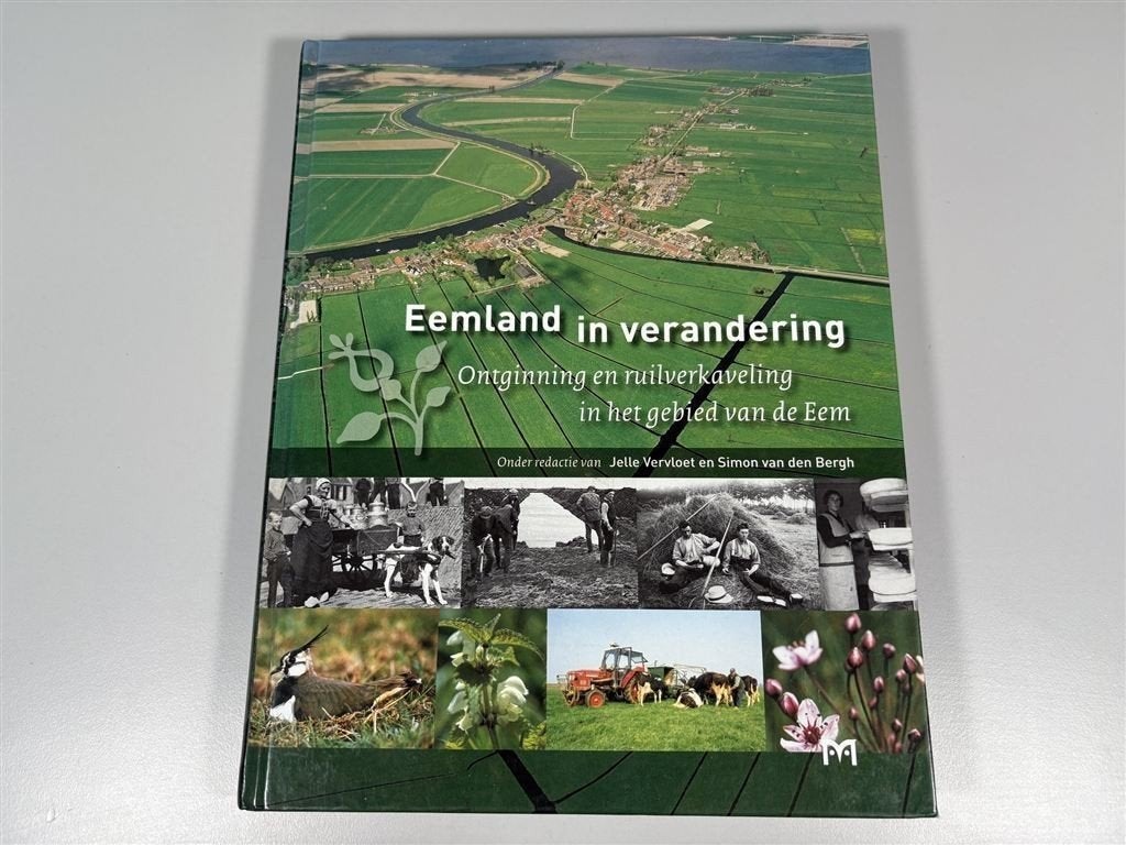 Eemland in Verandering — Ontginning & Ruilverkaveling, Boeken, Ophalen of Verzenden, Zo goed als nieuw