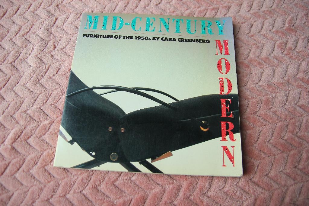 Mid-Century modern. Meubels uit de jaren 50 Cara Greenberg, Ophalen of Verzenden, Gelezen
