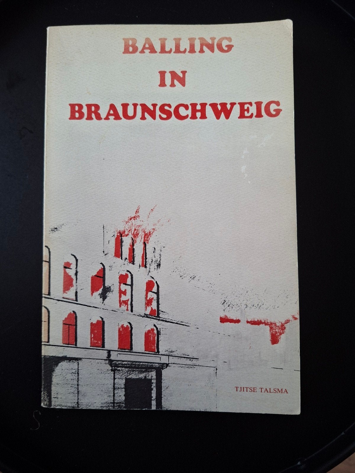 Balling in Braunschweig - Tjitske Talsma (170 blz.), Ophalen of Verzenden, Gelezen, Tjitte Talsma, Nederland