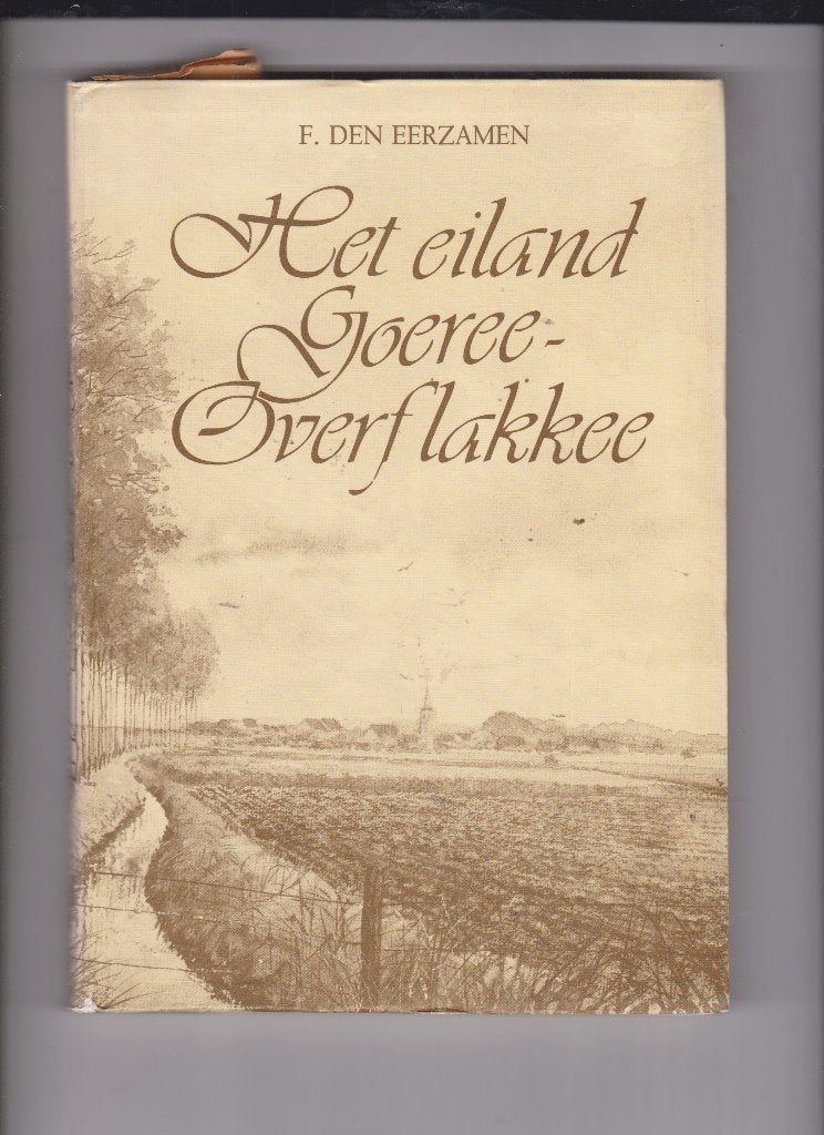 Het eiland Goeree - Overflakkee, Ophalen of Verzenden