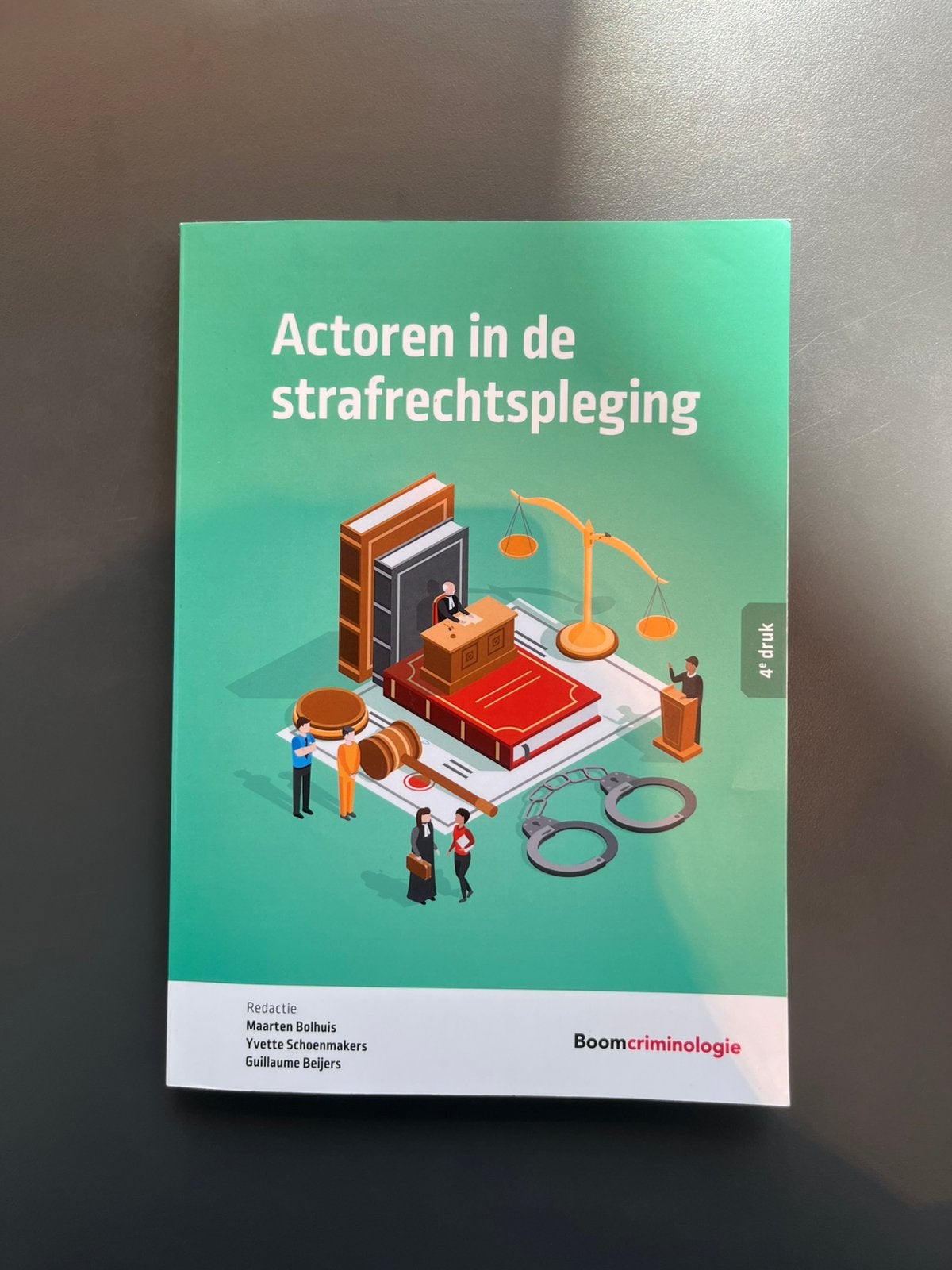 Actoren in de strafrechtspleging 4e druk, Ophalen of Verzenden, Beta, Zo goed als nieuw, WO