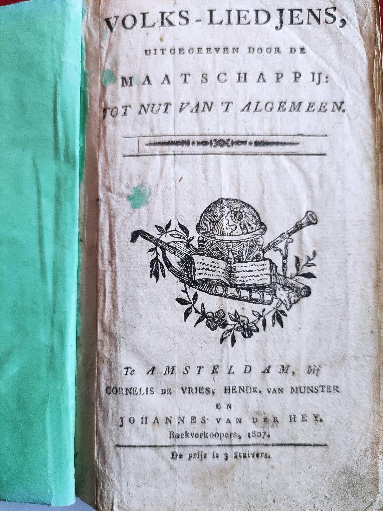 Volksliedjes 1807 de Maatschappij Tot Nut van 't Algemeen, Antiek en Kunst, Antiek | Boeken en Bijbels, Ophalen of Verzenden, Diverse auteurs