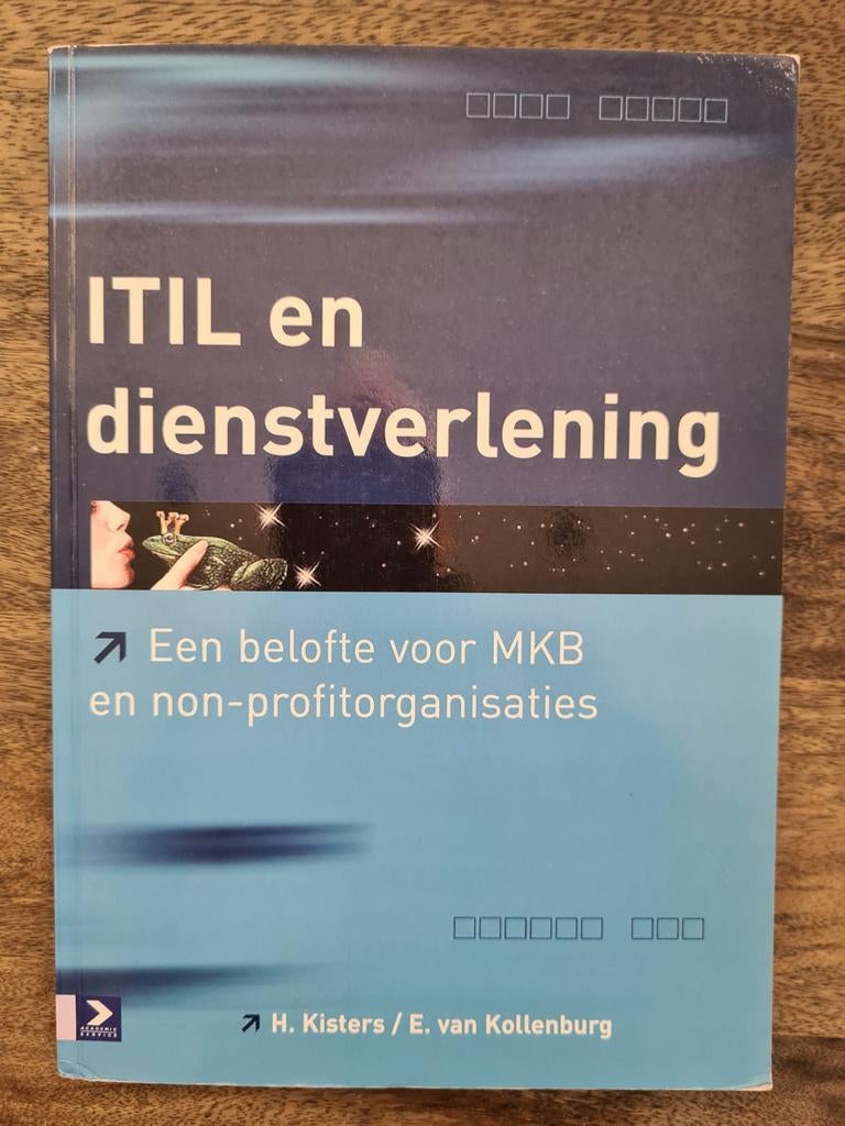 ITIL en dienstverlening: MKB en non-profitorganisaties, Ophalen of Verzenden, Zo goed als nieuw, Vakgebied of Industrie, H. Kisters / E. van Kollenburg