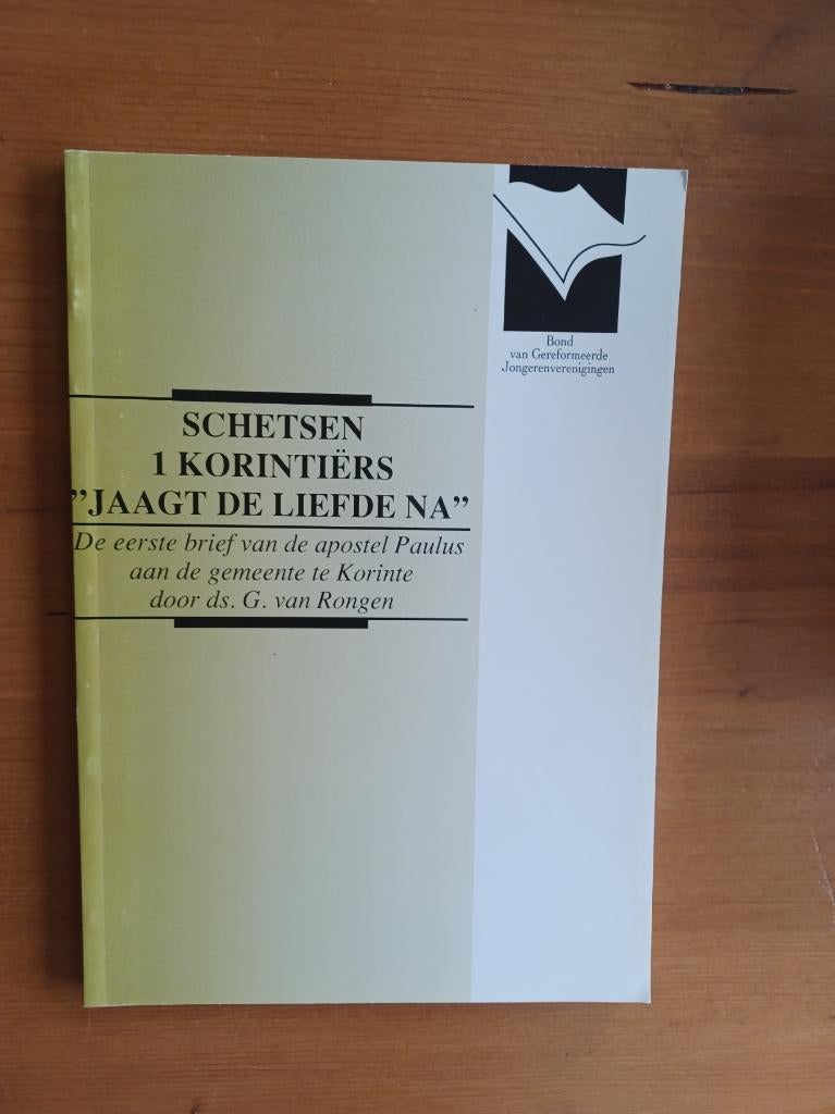 'Jaagt de liefde na' - Schetsen 1 Korintiërs, Gelezen, Christendom | Protestants, Ds. G. van Rongen, Ophalen of Verzenden