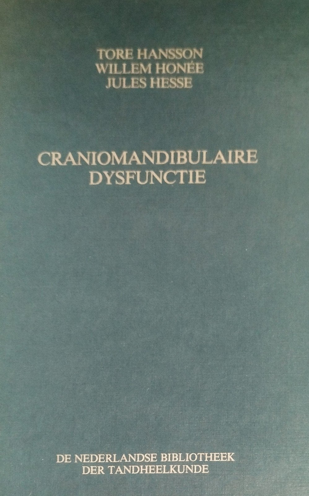 Craniomandibulaire Dysfunctie - Tandheelkunde Boek, Nieuw, Tore Hansson, Willem Honee, Jules Hesse, Beta, HBO
