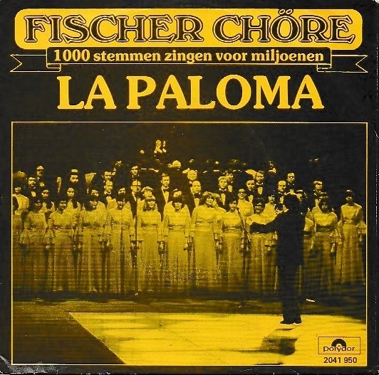 Fischer Chöre - La Paloma, Cd's en Dvd's, Ophalen of Verzenden, Gebruikt, 7 inch, Pop