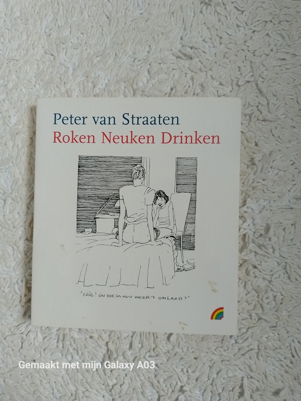 Roken Neuken Drinken - Peter van Straaten (zgan), Boeken, Ophalen of Verzenden, Zo goed als nieuw, Peter van Straaten, Nederland